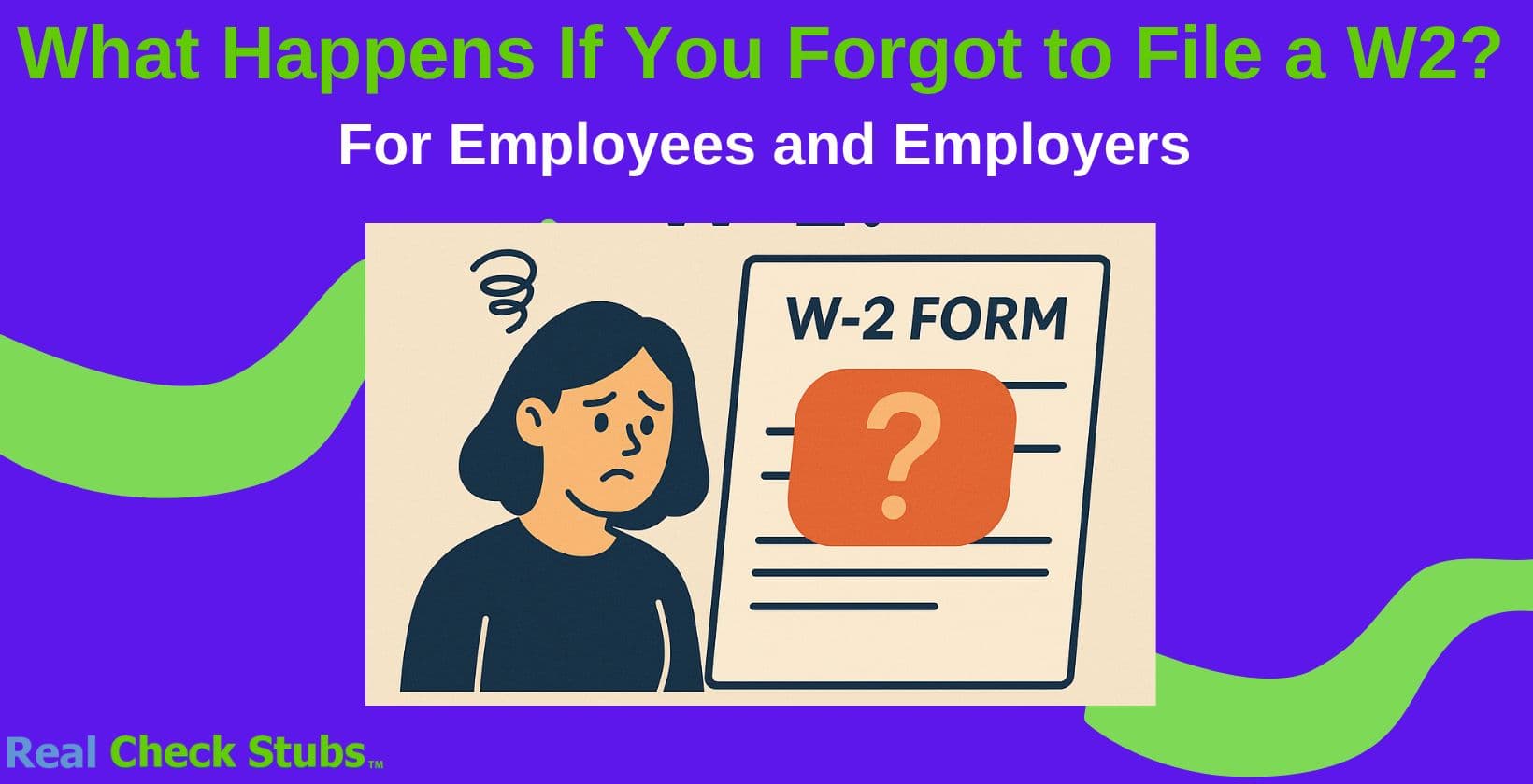 What Happens If You Forgot to File a W2?