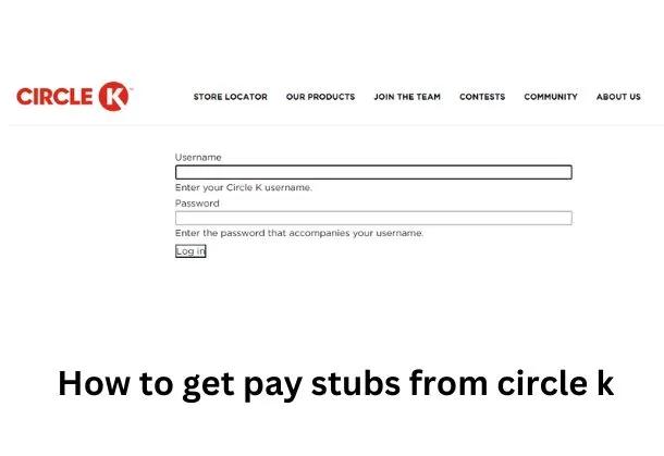 How to Get a Check Stub From Circle K?