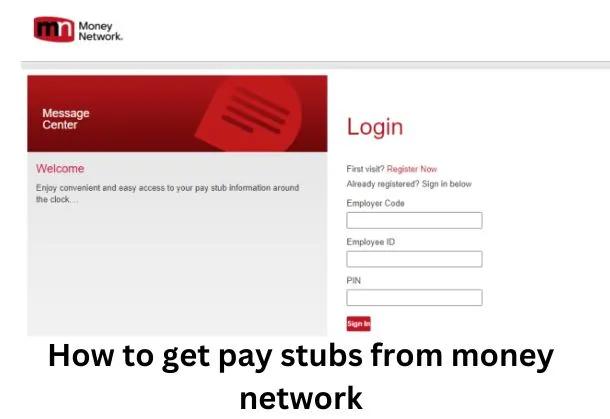 How to Get a Check Stub From Money Network