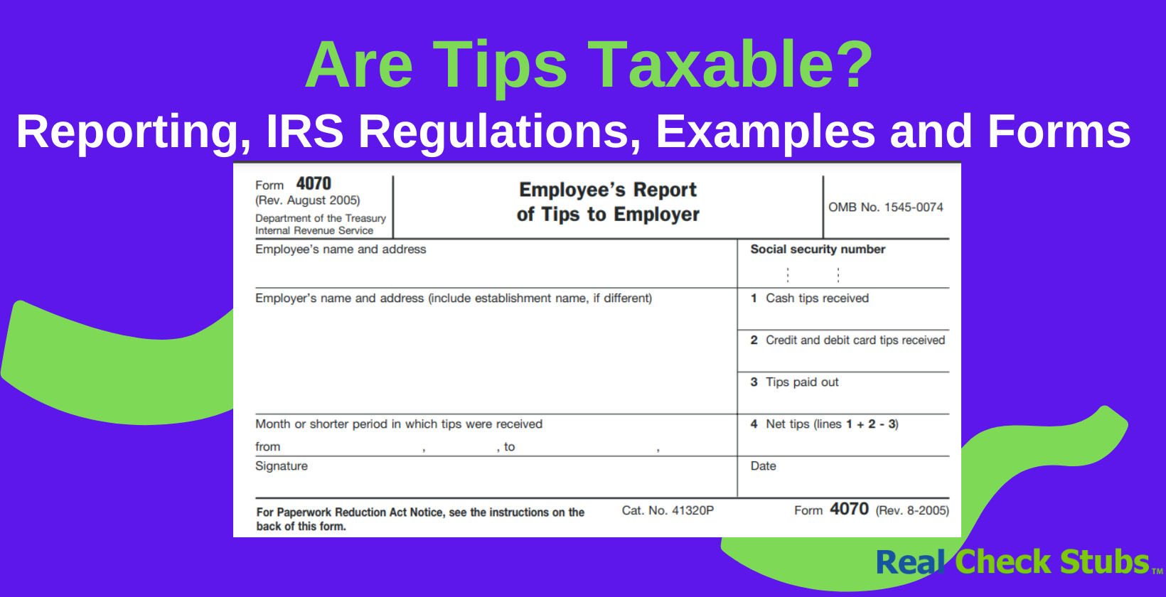 How Are Tips Taxed on Paychecks? Reporting, Compliance, Examples and Forms