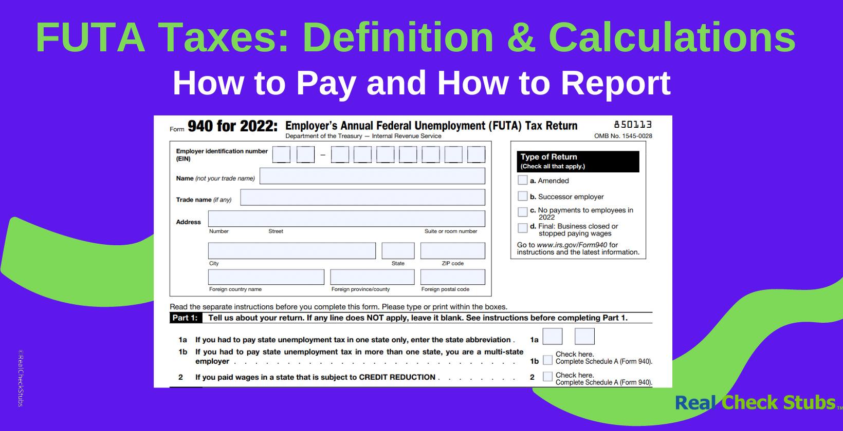 FUTA Taxes: Definition, Calculations, How to Pay, and How to Report