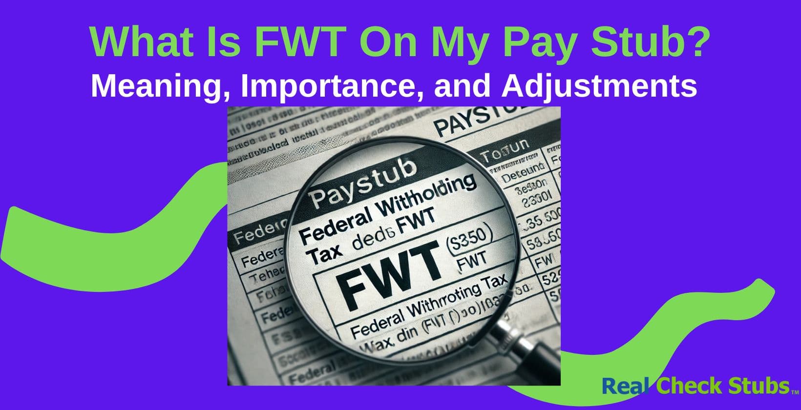 What Does FWT Mean on Paystub?