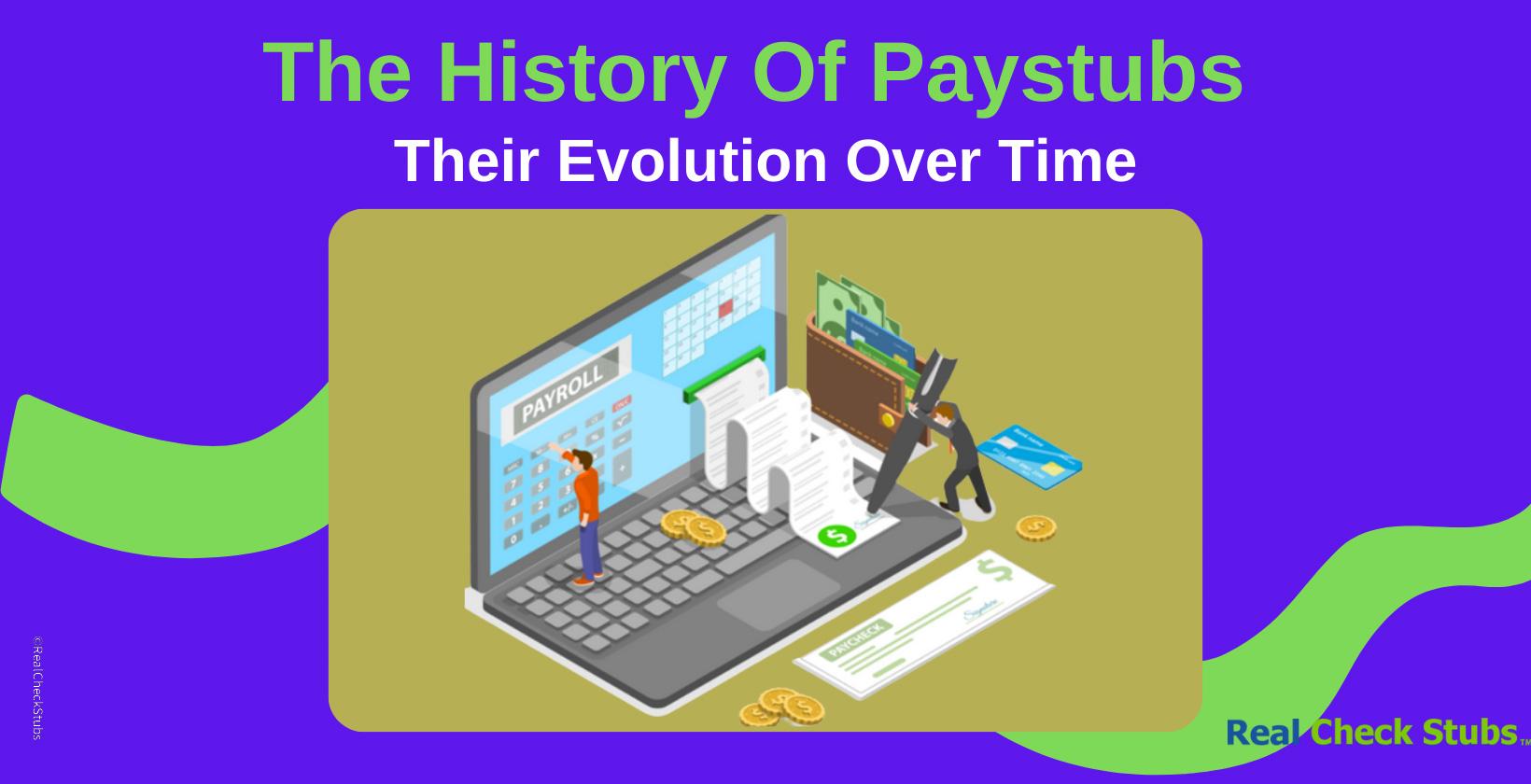 The History Of Paystubs And Their Evolution Over Time