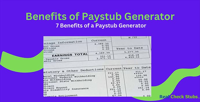 7 Essential Benefits of Pay Stub Generator