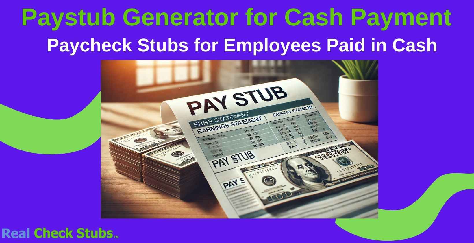 Pay Stubs for Cash Payment